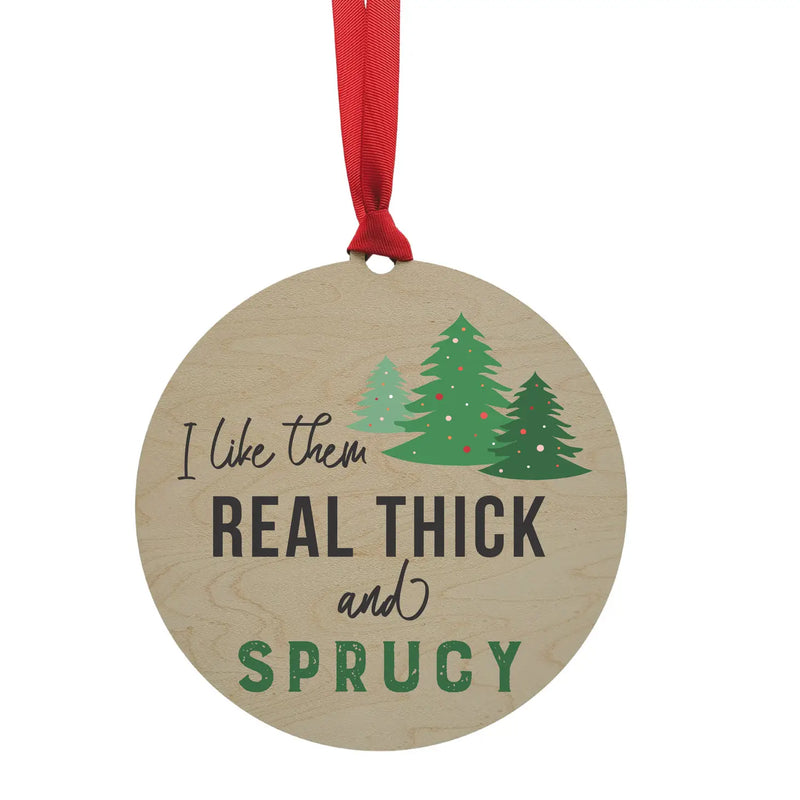 Thick & Sprucy Oversized Ornament-Thick & Sprucy Oversized Ornament-Cali Moon Boutique, Plainville Connecticut